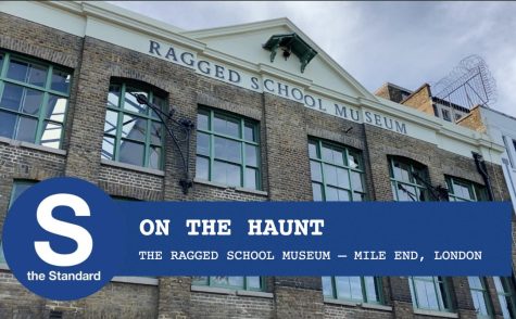 On The Haunt: The Ragged School Museum
