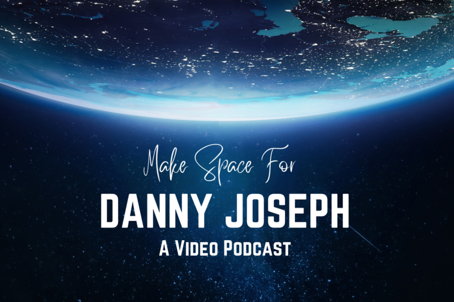 Make space for Danny Joseph: Episode 1