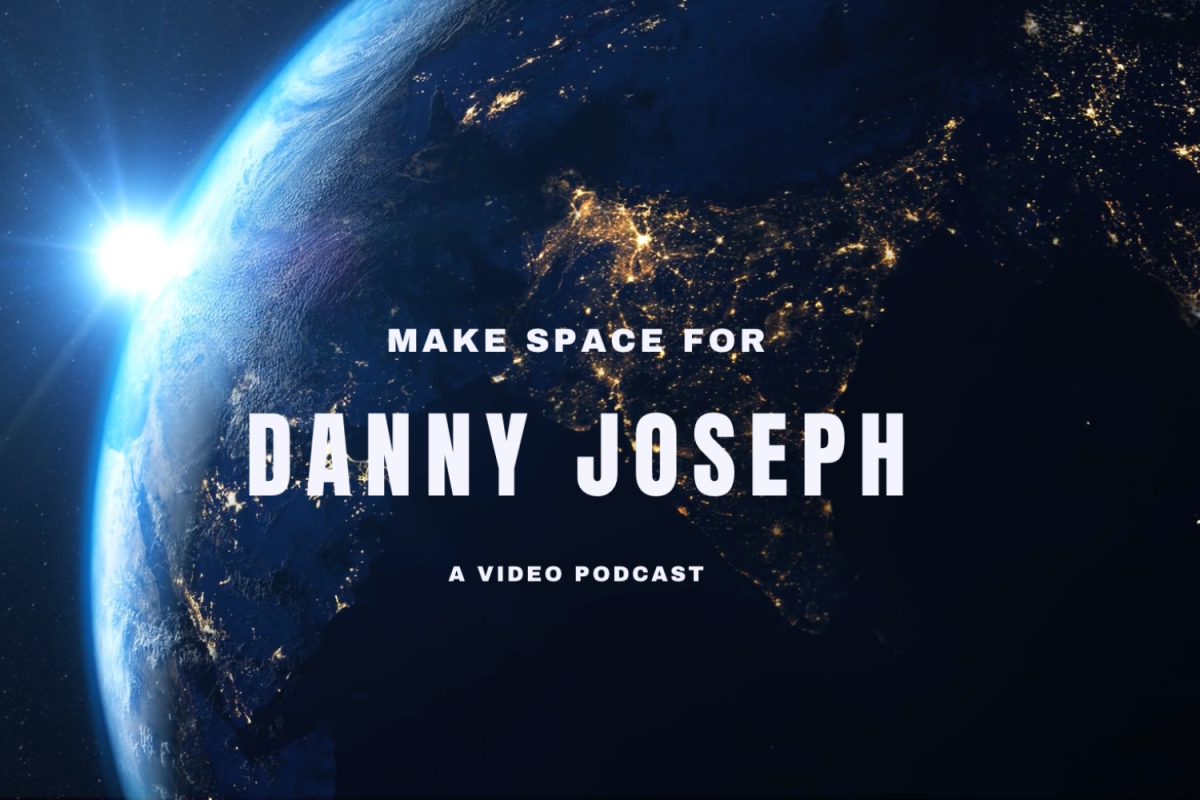 Make Space for Danny Joseph: Episode 2